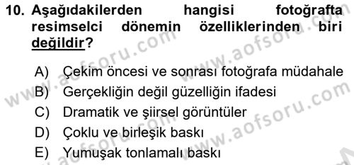 Fotoğraf Tarihi Dersi 2024 - 2025 Yılı Yaz Okulu Sınav Soruları 10. Soru