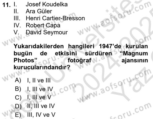 Fotoğraf Tarihi Dersi 2024 - 2025 Yılı Yaz Okulu Sınav Soruları 11. Soru