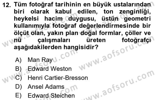 Fotoğraf Tarihi Dersi 2024 - 2025 Yılı Yaz Okulu Sınav Soruları 12. Soru