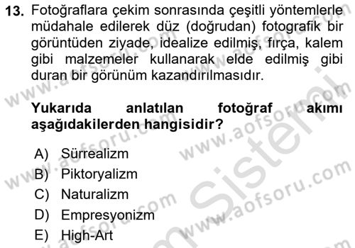 Fotoğraf Tarihi Dersi 2024 - 2025 Yılı Yaz Okulu Sınav Soruları 13. Soru