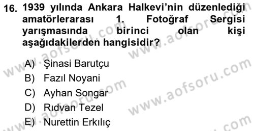 Fotoğraf Tarihi Dersi 2024 - 2025 Yılı Yaz Okulu Sınav Soruları 16. Soru