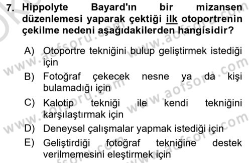 Fotoğraf Tarihi Dersi 2024 - 2025 Yılı Yaz Okulu Sınav Soruları 7. Soru
