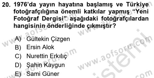 Fotoğraf Tarihi Dersi 2025 - 2026 Yılı (Final) Dönem Sonu Sınav Soruları 20. Soru