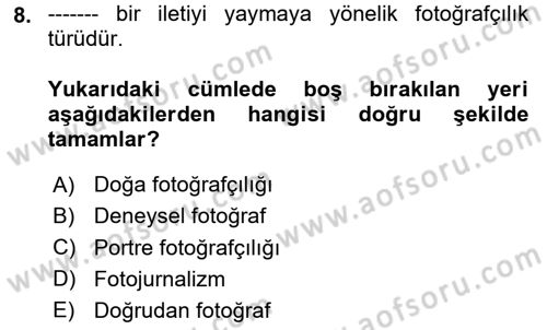 Fotoğraf Tarihi Dersi 2025 - 2026 Yılı (Final) Dönem Sonu Sınav Soruları 8. Soru