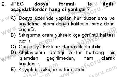 Sayısal Fotoğrafa Giriş Dersi 2012 - 2013 Yılı (Vize) Ara Sınav Soruları 2. Soru