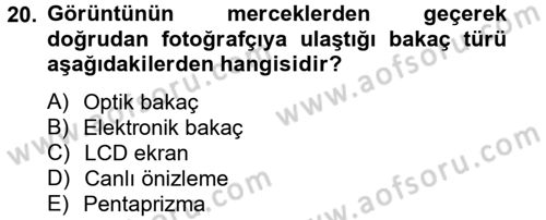 Sayısal Fotoğrafa Giriş Dersi 2012 - 2013 Yılı (Final) Dönem Sonu Sınav Soruları 20. Soru
