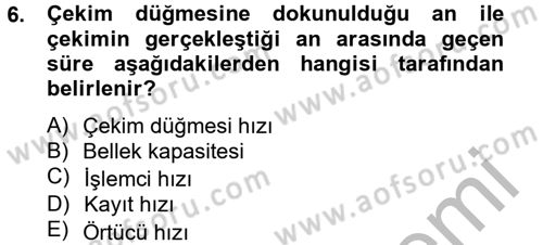 Sayısal Fotoğrafa Giriş Dersi 2012 - 2013 Yılı (Final) Dönem Sonu Sınav Soruları 6. Soru