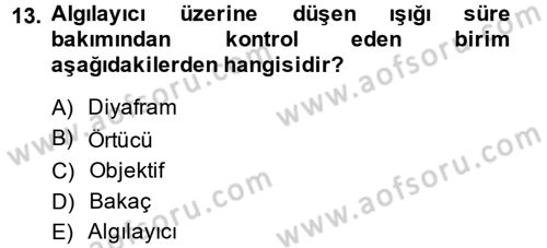 Sayısal Fotoğrafa Giriş Dersi 2014 - 2015 Yılı (Vize) Ara Sınav Soruları 13. Soru
