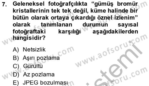 Sayısal Fotoğrafa Giriş Dersi 2014 - 2015 Yılı (Vize) Ara Sınav Soruları 7. Soru