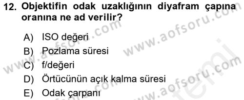 Sayısal Fotoğrafa Giriş Dersi 2015 - 2016 Yılı (Vize) Ara Sınav Soruları 12. Soru