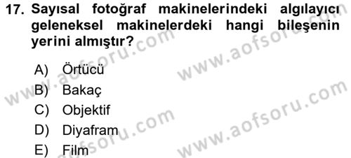 Sayısal Fotoğrafa Giriş Dersi 2015 - 2016 Yılı (Vize) Ara Sınav Soruları 17. Soru