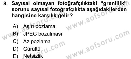 Sayısal Fotoğrafa Giriş Dersi 2015 - 2016 Yılı (Vize) Ara Sınav Soruları 8. Soru