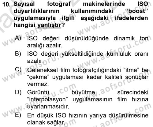 Sayısal Fotoğrafa Giriş Dersi 2015 - 2016 Yılı (Final) Dönem Sonu Sınav Soruları 10. Soru