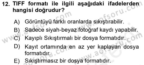 Sayısal Fotoğrafa Giriş Dersi 2015 - 2016 Yılı Tek Ders Sınav Soruları 12. Soru