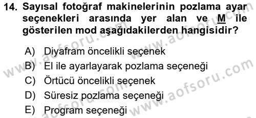Sayısal Fotoğrafa Giriş Dersi 2015 - 2016 Yılı Tek Ders Sınav Soruları 14. Soru