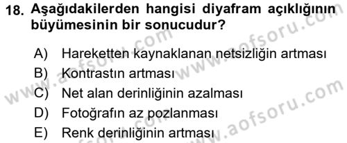 Sayısal Fotoğrafa Giriş Dersi 2015 - 2016 Yılı Tek Ders Sınav Soruları 18. Soru
