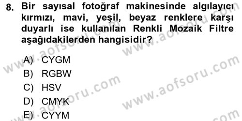 Sayısal Fotoğrafa Giriş Dersi 2015 - 2016 Yılı Tek Ders Sınav Soruları 8. Soru