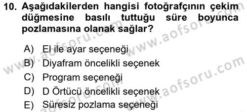Sayısal Fotoğrafa Giriş Dersi 2016 - 2017 Yılı 3 Ders Sınav Soruları 10. Soru