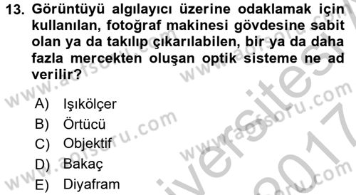 Sayısal Fotoğrafa Giriş Dersi 2016 - 2017 Yılı (Vize) Ara Sınav Soruları 13. Soru