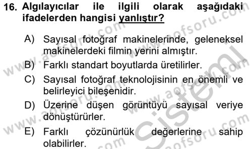 Sayısal Fotoğrafa Giriş Dersi 2016 - 2017 Yılı (Vize) Ara Sınav Soruları 16. Soru