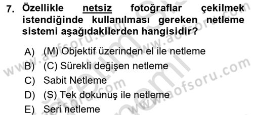 Sayısal Fotoğrafa Giriş Dersi 2016 - 2017 Yılı (Final) Dönem Sonu Sınav Soruları 7. Soru