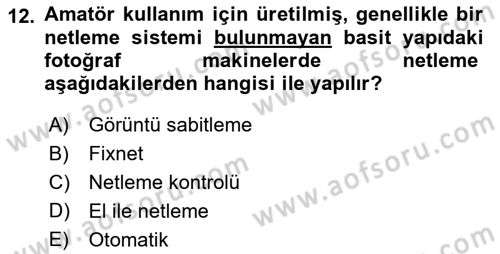 Sayısal Fotoğrafa Giriş Dersi 2017 - 2018 Yılı 3 Ders Sınav Soruları 12. Soru