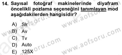 Sayısal Fotoğrafa Giriş Dersi 2017 - 2018 Yılı 3 Ders Sınav Soruları 14. Soru
