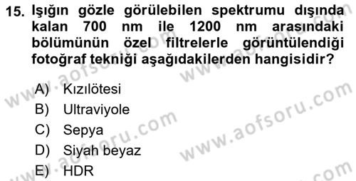 Sayısal Fotoğrafa Giriş Dersi 2017 - 2018 Yılı 3 Ders Sınav Soruları 15. Soru