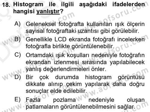 Sayısal Fotoğrafa Giriş Dersi 2017 - 2018 Yılı 3 Ders Sınav Soruları 18. Soru