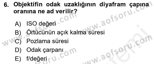 Sayısal Fotoğrafa Giriş Dersi 2017 - 2018 Yılı 3 Ders Sınav Soruları 6. Soru