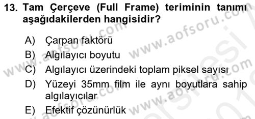 Sayısal Fotoğrafa Giriş Dersi 2017 - 2018 Yılı (Vize) Ara Sınav Soruları 13. Soru
