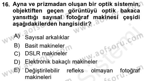 Sayısal Fotoğrafa Giriş Dersi 2017 - 2018 Yılı (Vize) Ara Sınav Soruları 16. Soru