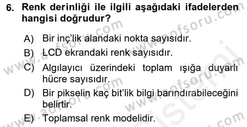 Sayısal Fotoğrafa Giriş Dersi 2017 - 2018 Yılı (Vize) Ara Sınav Soruları 6. Soru