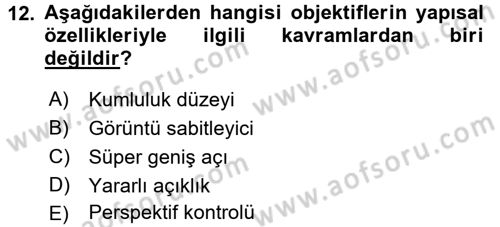Sayısal Fotoğrafa Giriş Dersi 2017 - 2018 Yılı (Final) Dönem Sonu Sınav Soruları 12. Soru