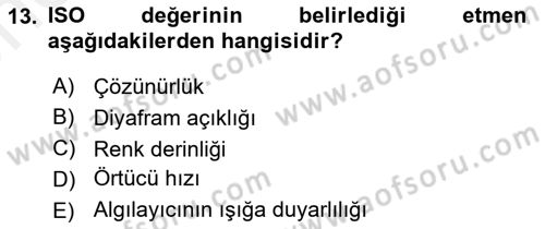 Sayısal Fotoğrafa Giriş Dersi 2018 - 2019 Yılı (Vize) Ara Sınav Soruları 13. Soru