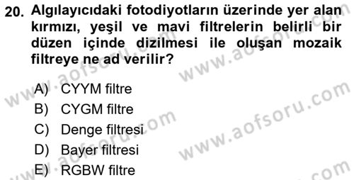 Sayısal Fotoğrafa Giriş Dersi 2018 - 2019 Yılı (Vize) Ara Sınav Soruları 20. Soru