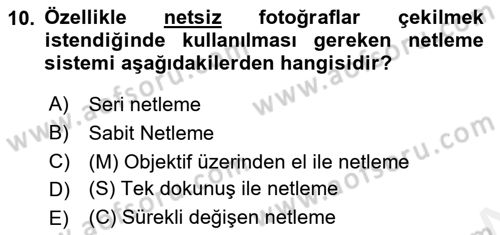Sayısal Fotoğrafa Giriş Dersi 2018 - 2019 Yılı (Final) Dönem Sonu Sınav Soruları 10. Soru