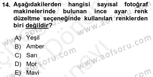 Sayısal Fotoğrafa Giriş Dersi 2018 - 2019 Yılı (Final) Dönem Sonu Sınav Soruları 14. Soru