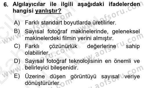 Sayısal Fotoğrafa Giriş Dersi 2018 - 2019 Yılı (Final) Dönem Sonu Sınav Soruları 6. Soru