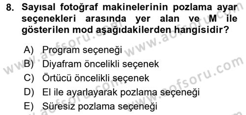 Sayısal Fotoğrafa Giriş Dersi 2018 - 2019 Yılı (Final) Dönem Sonu Sınav Soruları 8. Soru