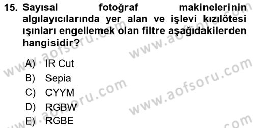 Sayısal Fotoğrafa Giriş Dersi 2018 - 2019 Yılı Yaz Okulu Sınav Soruları 15. Soru