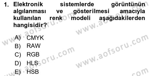 Sayısal Fotoğrafa Giriş Dersi 2020 - 2021 Yılı Yaz Okulu Sınav Soruları 1. Soru