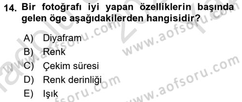 Sayısal Fotoğrafa Giriş Dersi 2020 - 2021 Yılı Yaz Okulu Sınav Soruları 14. Soru