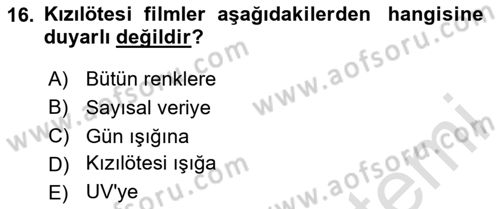 Sayısal Fotoğrafa Giriş Dersi 2020 - 2021 Yılı Yaz Okulu Sınav Soruları 16. Soru