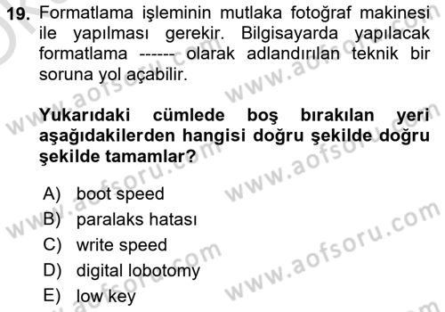 Sayısal Fotoğrafa Giriş Dersi 2020 - 2021 Yılı Yaz Okulu Sınav Soruları 19. Soru