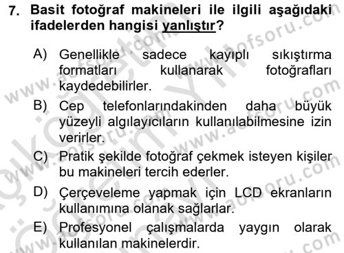 Sayısal Fotoğrafa Giriş Dersi 2020 - 2021 Yılı Yaz Okulu Sınav Soruları 7. Soru