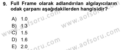 Sayısal Fotoğrafa Giriş Dersi 2020 - 2021 Yılı Yaz Okulu Sınav Soruları 9. Soru