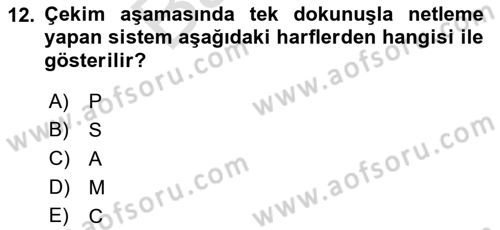 Sayısal Fotoğrafa Giriş Dersi 2021 - 2022 Yılı (Final) Dönem Sonu Sınav Soruları 12. Soru