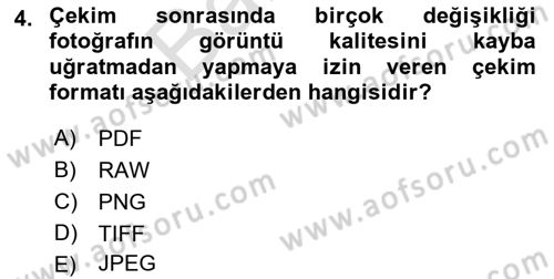 Sayısal Fotoğrafa Giriş Dersi 2021 - 2022 Yılı (Final) Dönem Sonu Sınav Soruları 4. Soru