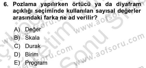 Sayısal Fotoğrafa Giriş Dersi 2021 - 2022 Yılı (Final) Dönem Sonu Sınav Soruları 6. Soru